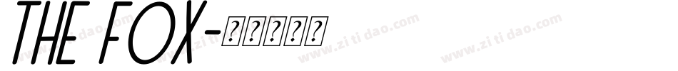 THE FOX字体转换